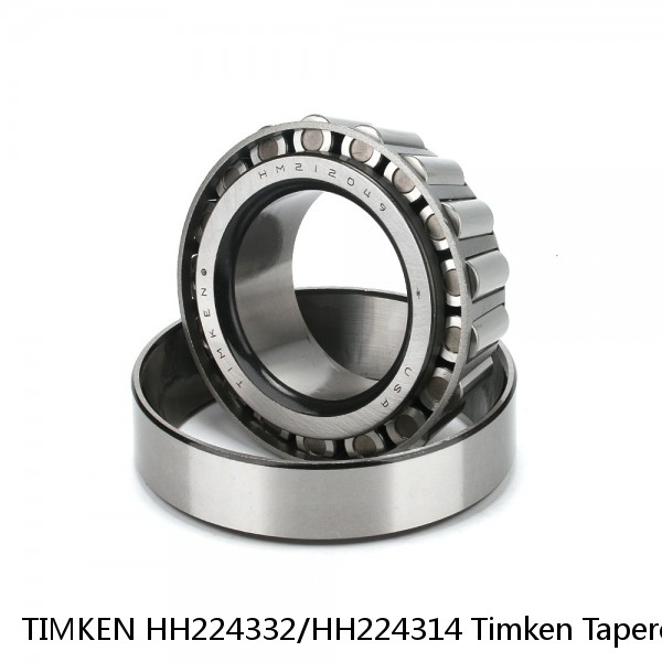 TIMKEN HH224332/HH224314 Timken Tapered Roller Bearings