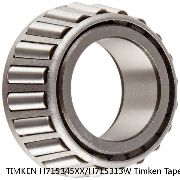 TIMKEN H715345XX/H715313W Timken Tapered Roller Bearings